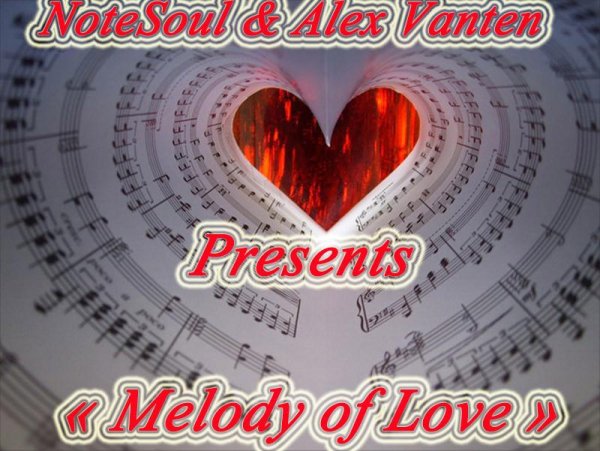 NoteSoul &amp; Alex Vanten - Melody Of Love(Original Mix) 