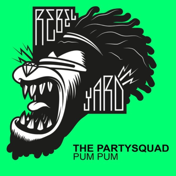 The Partysquad - Pum Pum (Original Mix)