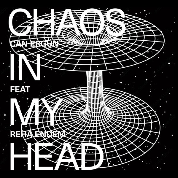 Can Ergьn - Chaos In My Head feat. Reha Hendem