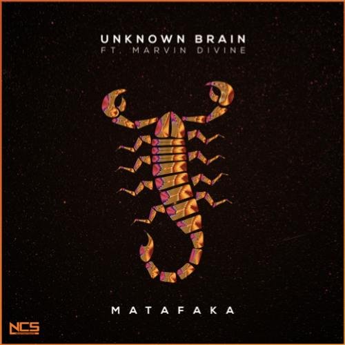 Unknown Brain - MATAFAKA (feat. Marvin Divine)