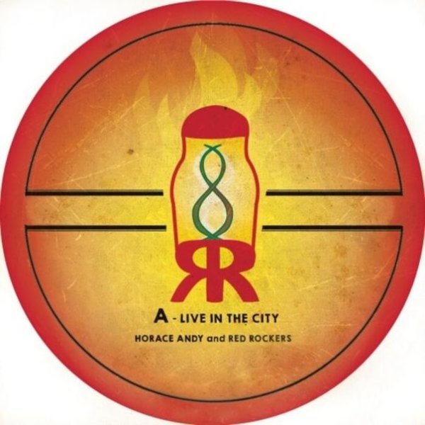 Horace Andy &amp; Red Rockers - Live In The City