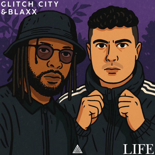 Glitch City;Blaxx - LIFE