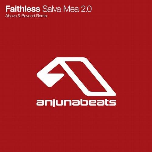 Faithless - Salva Mea 2.0 (Above &amp; Beyond Remix)