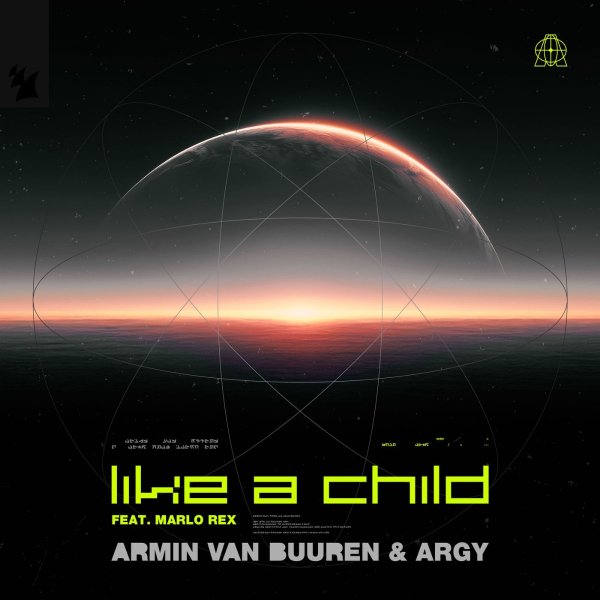 Armin Van Buuren &amp; Argy Ft. Marlo Rex - Like A Child (Extended Mix)
