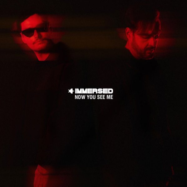 Immersed - Now You See Me