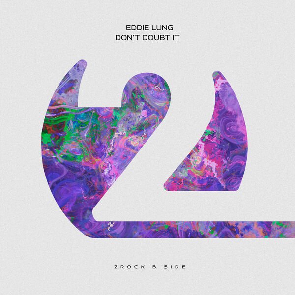 Eddie Lung - Don't Doubt It