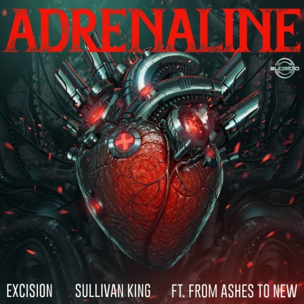 Excision &amp; Sullivan King - Adrenaline (feat. From Ashes to New)