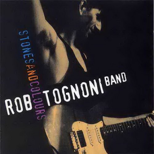Rob Tognoni Band - Dirty Occupation