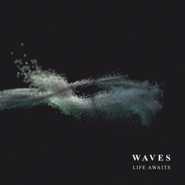 Life Awaits - You