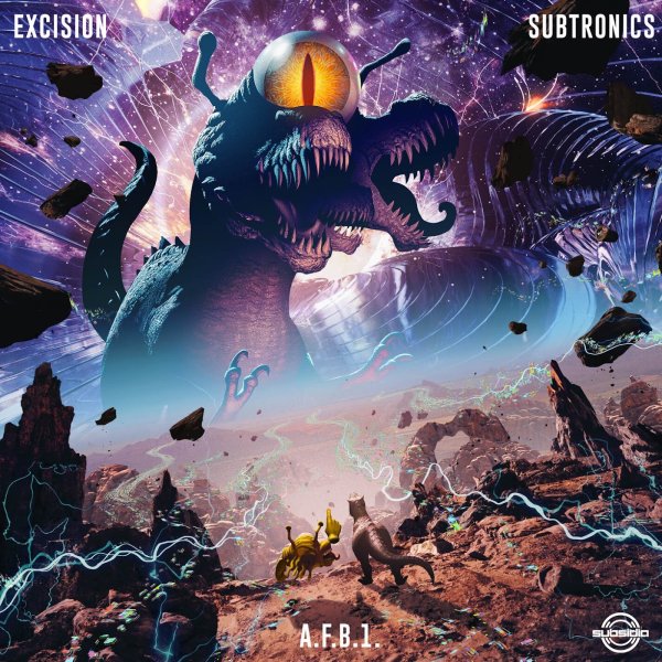 Excision &amp; Subtronics - A.F.B.1.