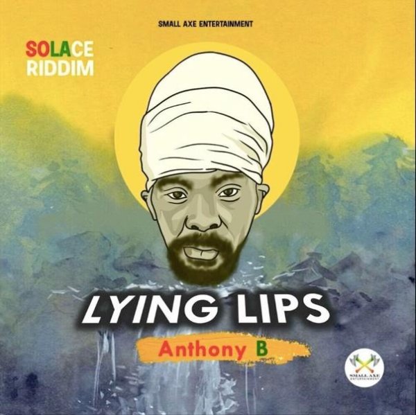 Anthony B - Lying Lips