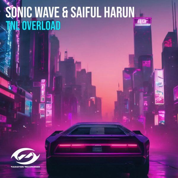 Sonic Wave &amp; Saiful Harun - TNL Overload (Extended Mix)