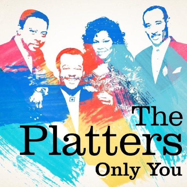 The Platters - Only You