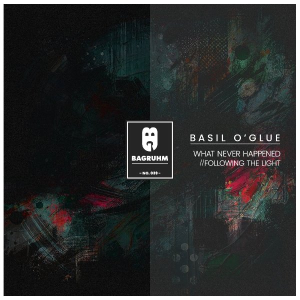 Basil O'Glue - What Never Happened