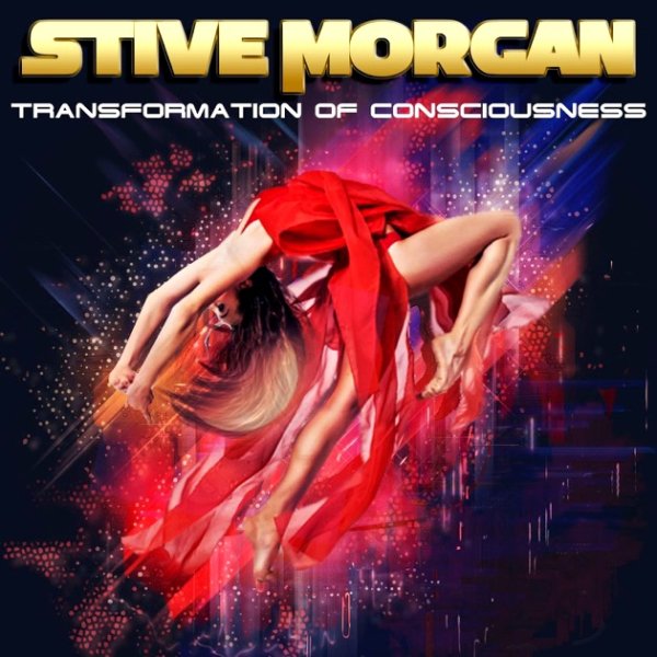 Stive Morgan - Transformation Of Consciousness