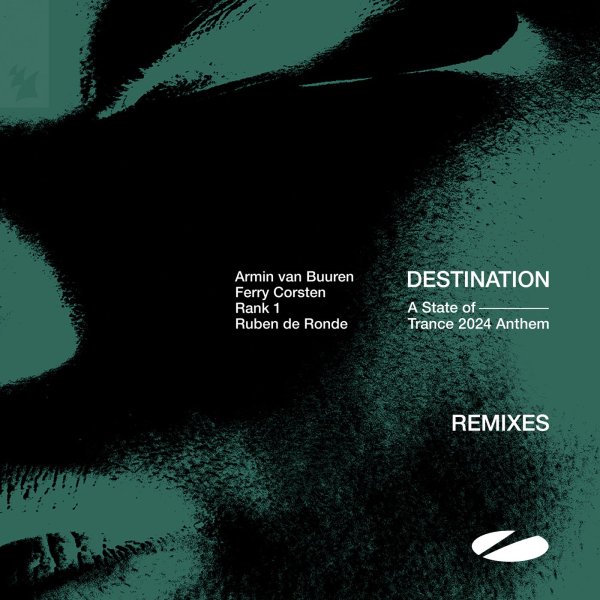 Armin van Buuren, Ferry Corsten, Rank 1, Ruben De Ronde - Destination (A State of Trance 2024 Anthem)
