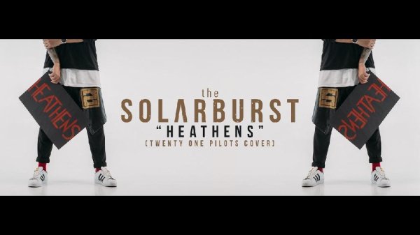 The Solarburst - Heathens