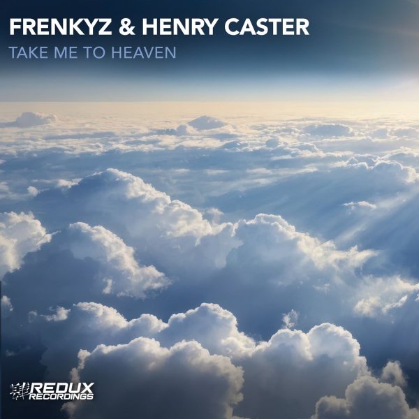 FrenkyZ, Henry Caster - Take Me To Heaven (Extended Mix)