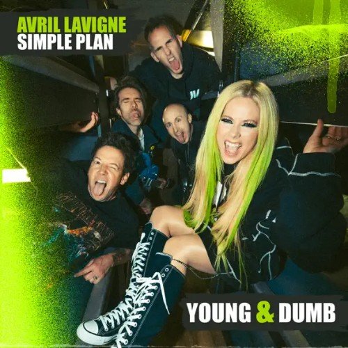 Avril Lavigne &amp; Simple Plan - Young &amp; Dumb