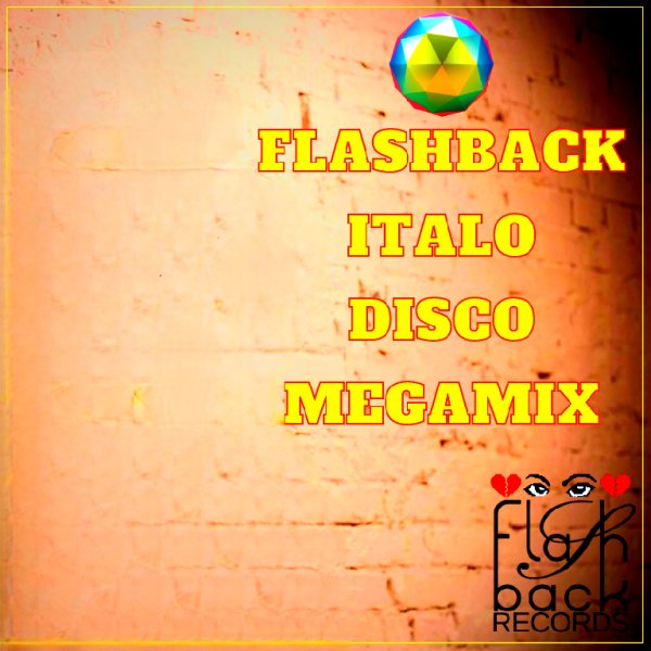 Only Mix - Flashback Italo Disco Megamix