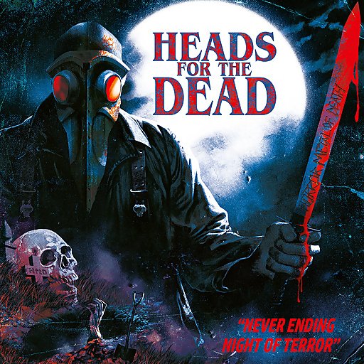 Heads For The Dead - Never Ending Night Of Terror