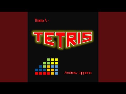 Andrew Lippens - Tetris Theme A