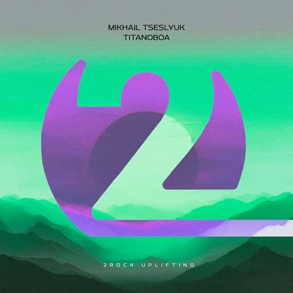 Mikhail Tseslyuk - Titanoboa (Intro Mix)