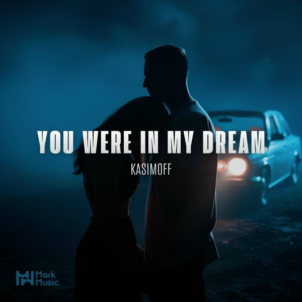 KASIMOFF - You Were In My Dream