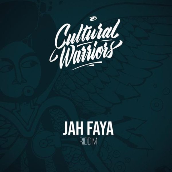 Cultural Warriors - Jah Faya Riddim