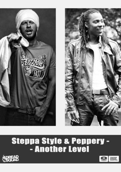 Steppa Style &amp; Peppery - Another Level