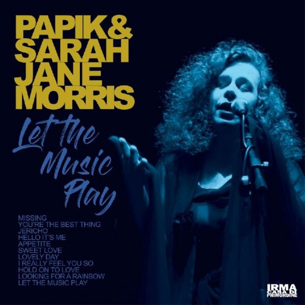 Papik,Sarah Jane Morris - Let the music play