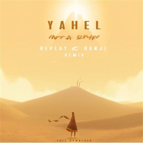 Yahel - Inta Omri (Ranji &amp; Replay Remix)