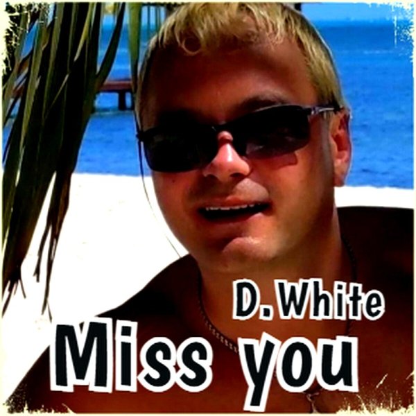 D.White - Miss You (Instrumental)