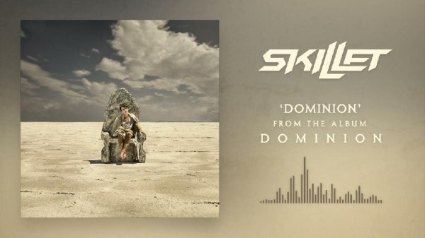 Skillet - Dominion (Full Album)