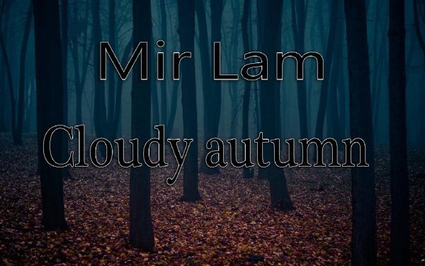 Mir Lam - Cloudy autumn (Original Mix)