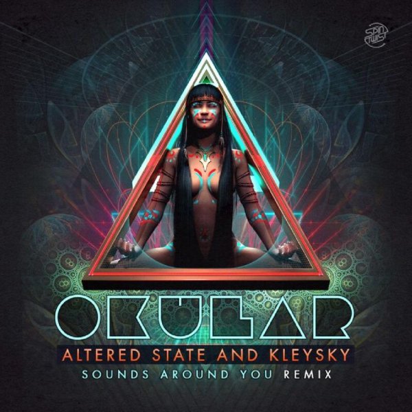 Okular - Sounds Around You (Altered State &amp; Kleysky Remix)