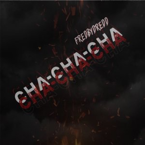 fredbydredd - Cha-Cha-Cha