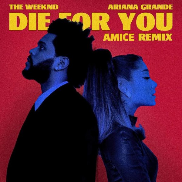 The Weeknd &amp; Ariana Grande - Die For You (Amice Remix)