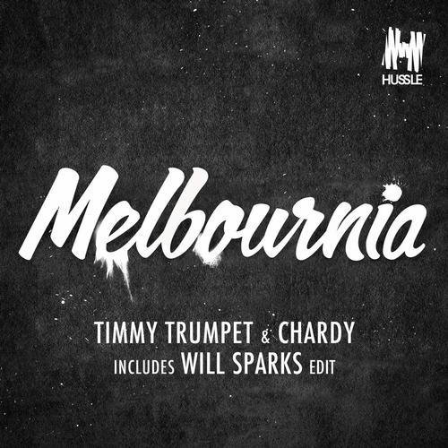 Timmy Trumpet  Chardy - Melbournia Will Sparks Edit