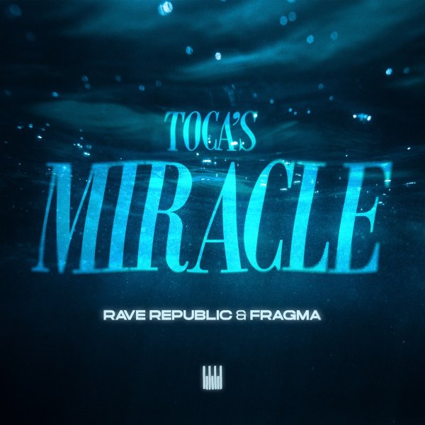 Rave Republic &amp; Fragma - Toca's Miracle