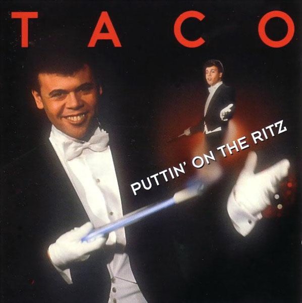 Taco - Puttin on the ritz