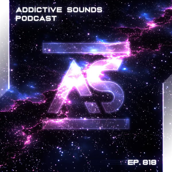 Addictive Sounds - Addictive Sounds Podcast 818 (27 March 2026)