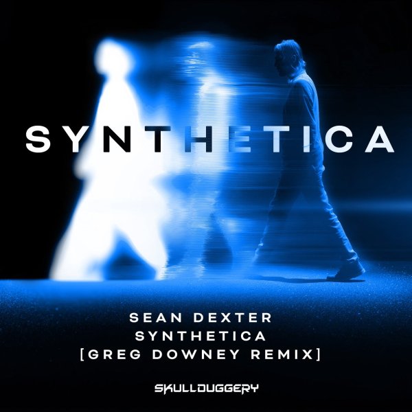 Sean Dexter - Synthetica (Greg Downey Extended Remix)