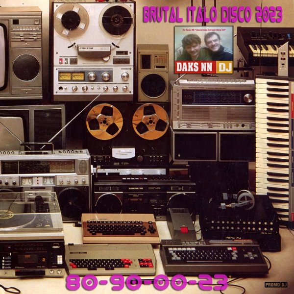 DJ Daks NN - Brutalo Italo 80s 2023 (Vol 07 Dragon New Year Starper Mix)