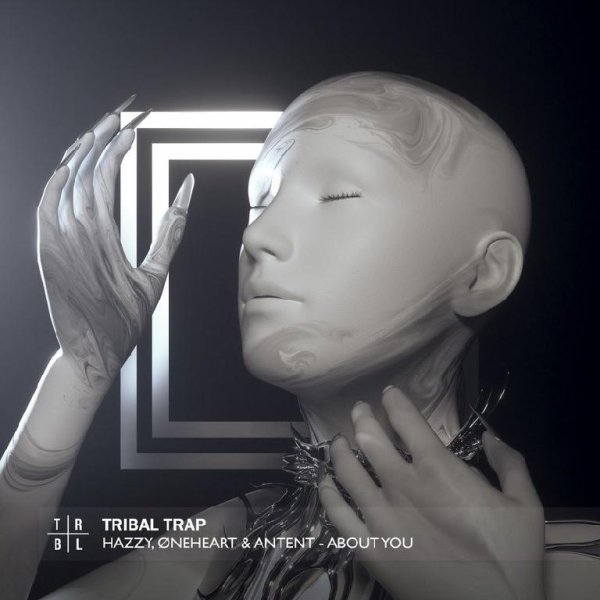 Hazzy x Øneheart x Antent - About You