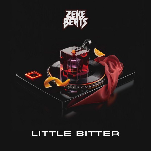 ZEKE BEATS - LITTLE BITTER
