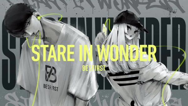 BE:FIRST - Stare In Wonder