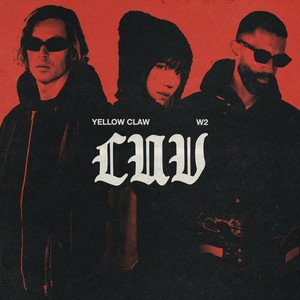 Yellow Claw &amp; W2 - LUV