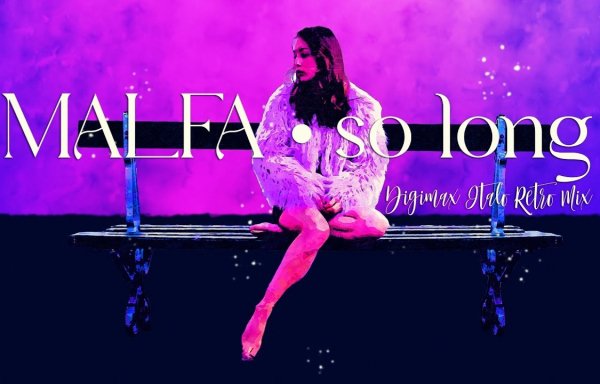 MALFA - So Long (DJ MORALEZ Remastered)