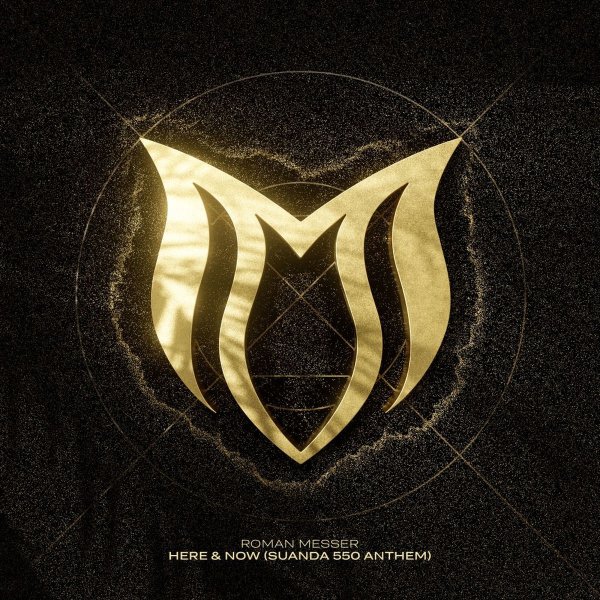 Roman Messer - Here &amp; Now (Suanda 550 Anthem)